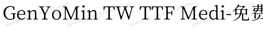 GenYoMin TW TTF Medi字体转换